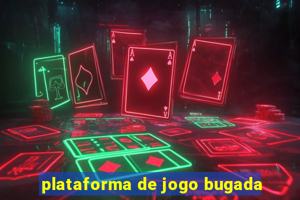 plataforma de jogo bugada